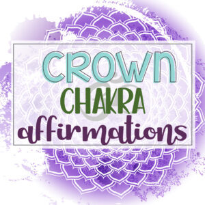 crown-chakra-affirmations-main